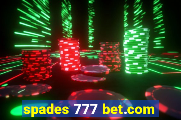 spades 777 bet.com