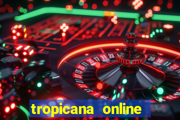 tropicana online casino nj