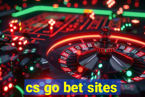 cs go bet sites