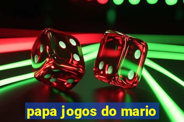 papa jogos do mario