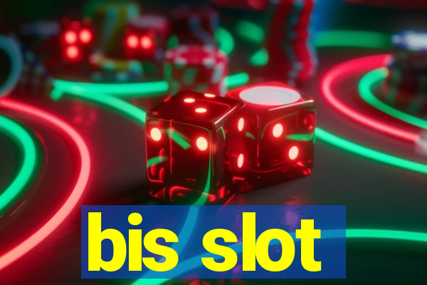 bis slot