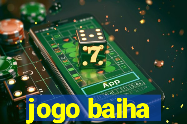 jogo baiha