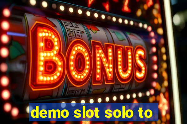 demo slot solo to