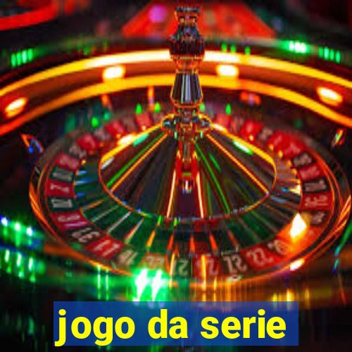 jogo da serie