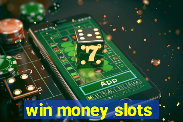 win money slots