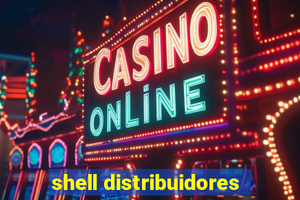 shell distribuidores