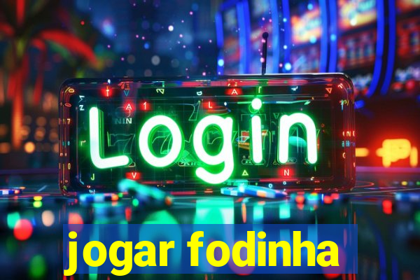 jogar fodinha