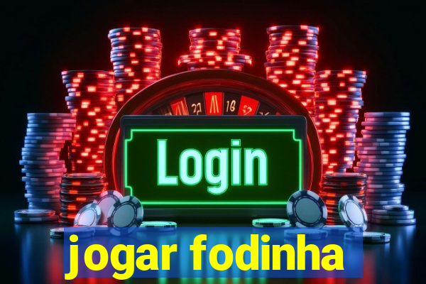 jogar fodinha