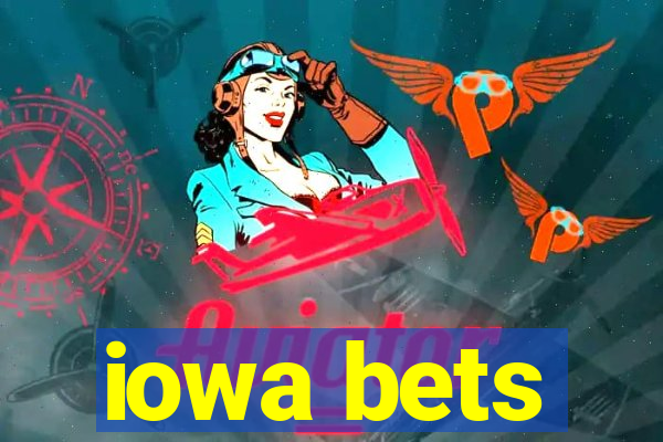 iowa bets