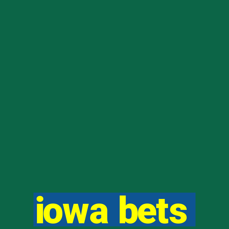 iowa bets