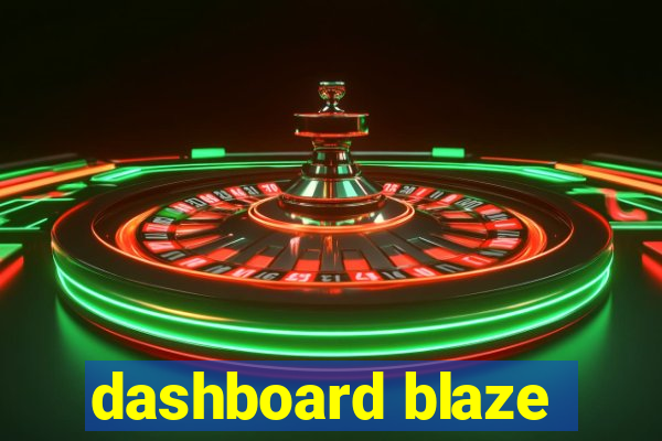 dashboard blaze