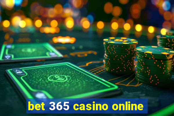 bet 365 casino online