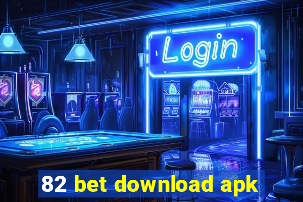 82 bet download apk