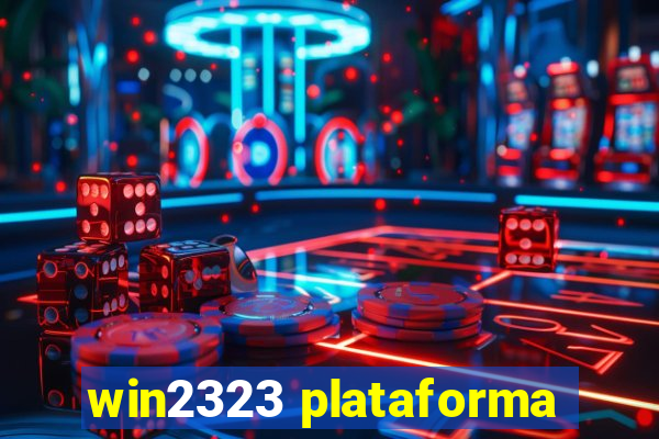 win2323 plataforma