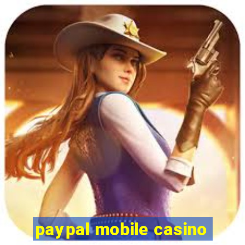 paypal mobile casino