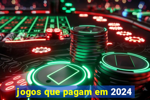 jogos que pagam em 2024