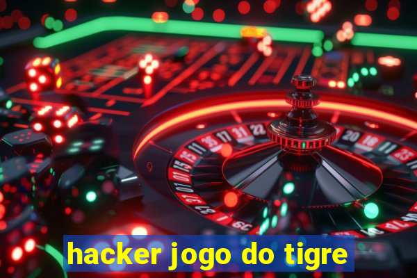 hacker jogo do tigre