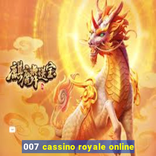 007 cassino royale online