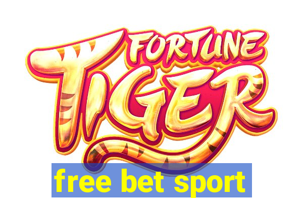 free bet sport