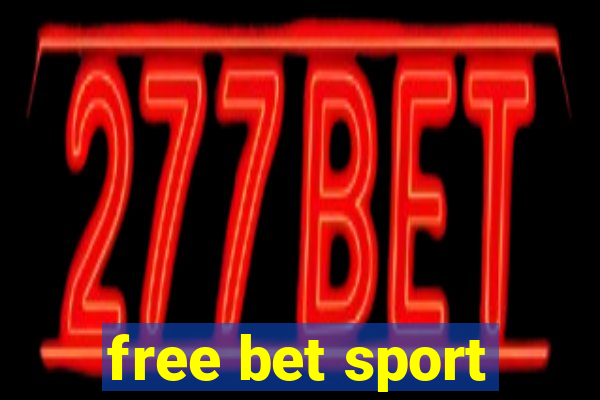 free bet sport