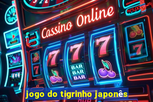 jogo do tigrinho japonês