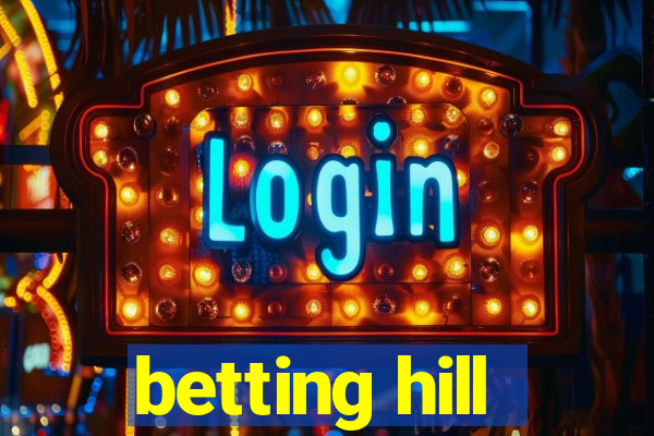 betting hill