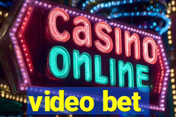 video bet