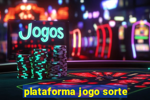 plataforma jogo sorte