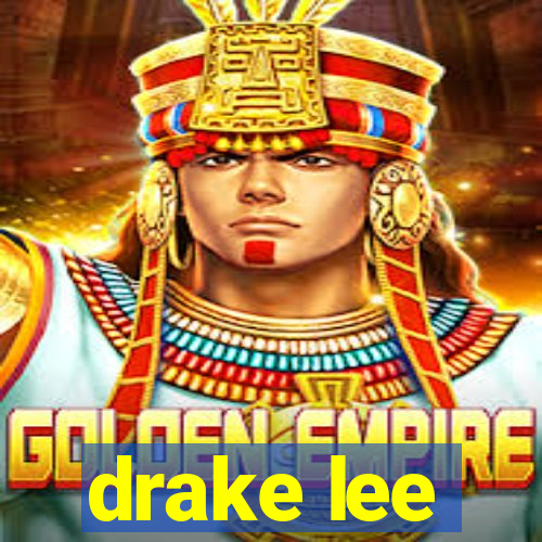 drake lee