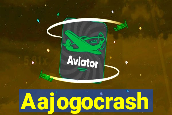 Aajogocrash