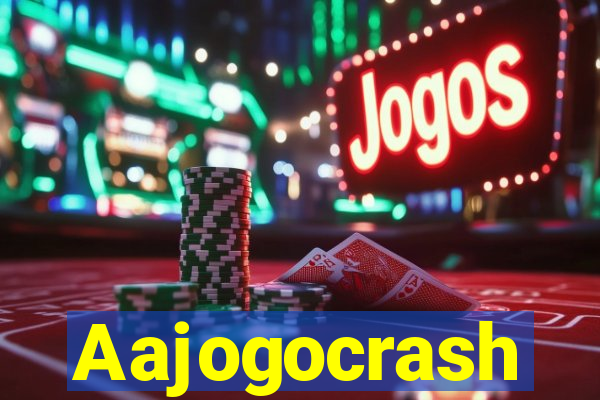 Aajogocrash