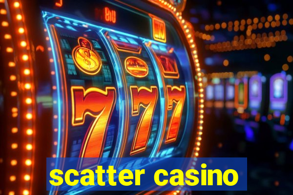 scatter casino