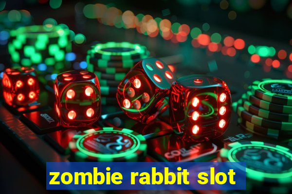 zombie rabbit slot