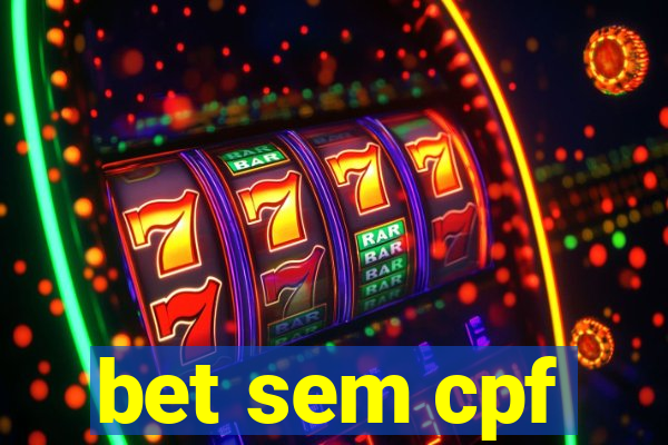 bet sem cpf