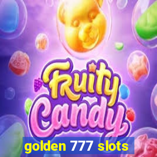 golden 777 slots