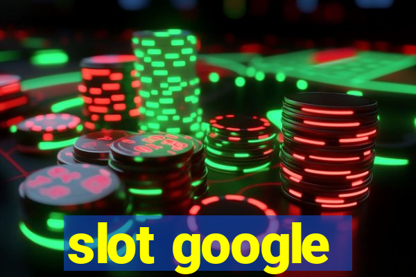 slot google