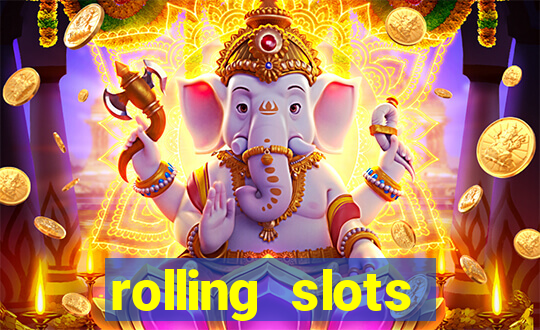 rolling slots casino login