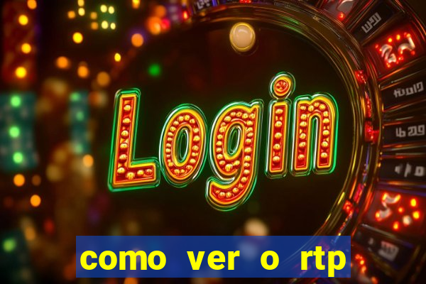 como ver o rtp dos slots