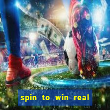 spin to win real cash game