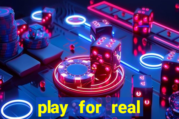 play for real money online slots