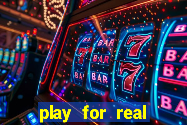 play for real money online slots