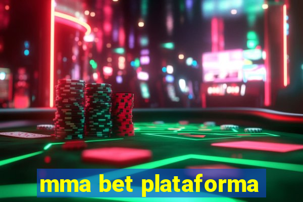 mma bet plataforma