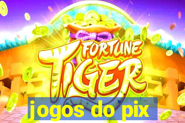 jogos do pix