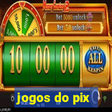 jogos do pix