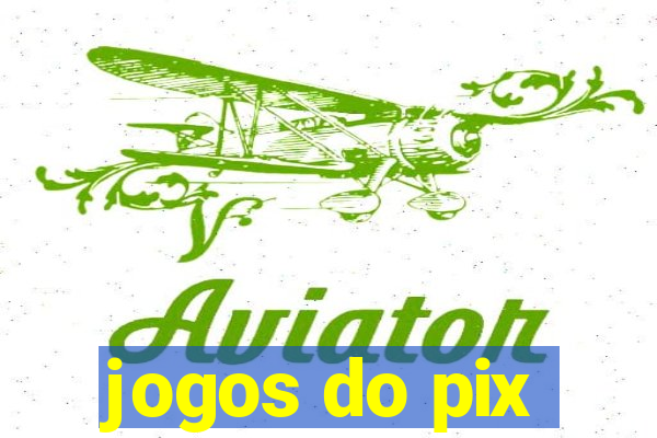 jogos do pix