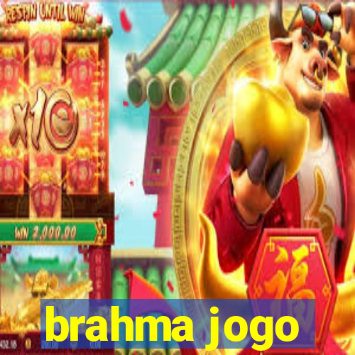 brahma jogo