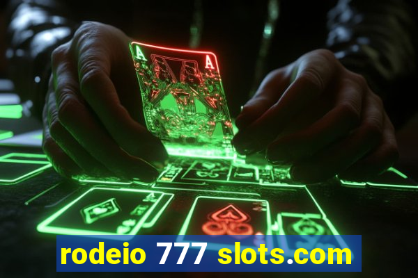 rodeio 777 slots.com