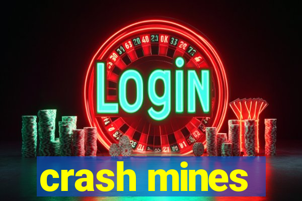 crash mines