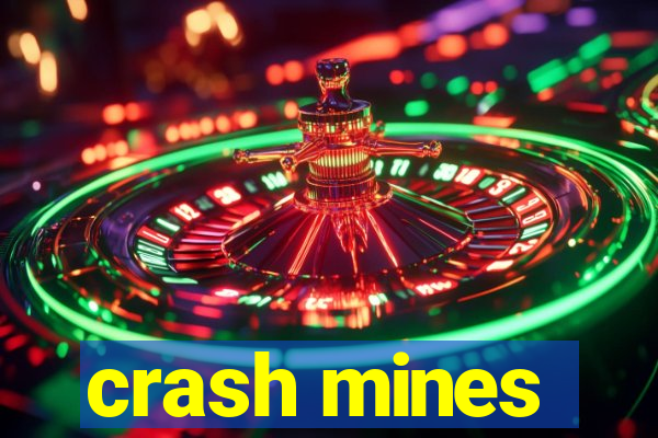 crash mines