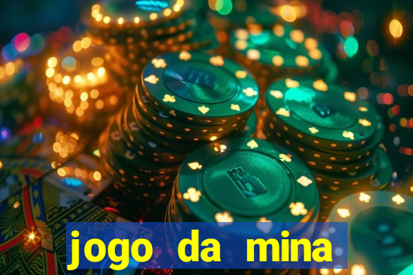 jogo da mina esporte da sorte